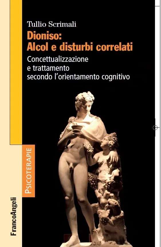 Dioniso Alcol e disturbi correlati - Tullio Scrimali