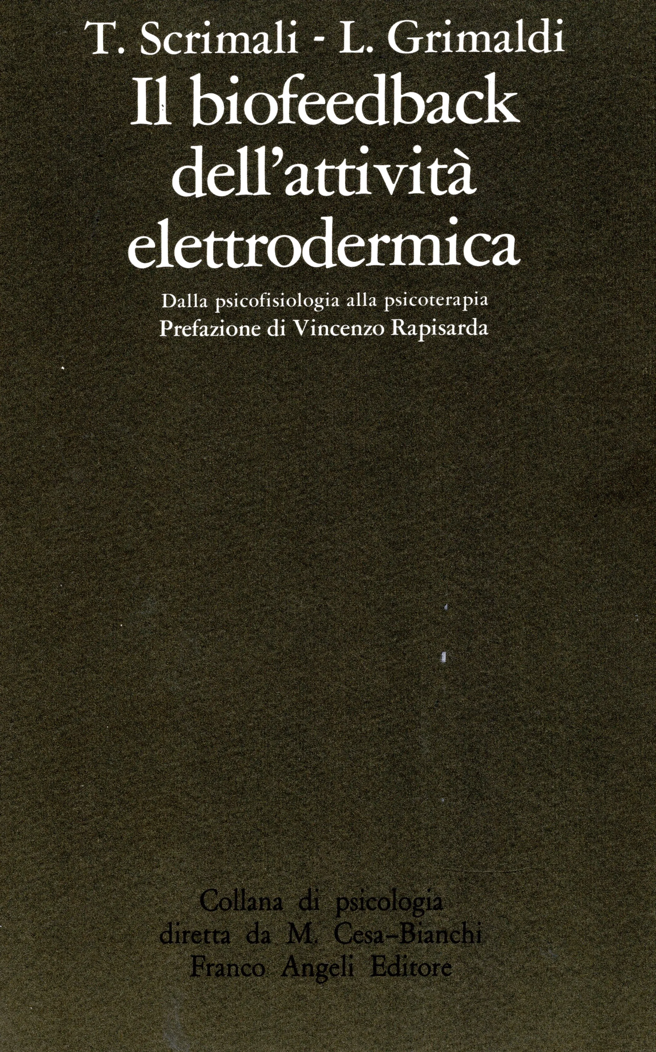 Il biofeedback della attività elettrodermica - Tullio Scrimali