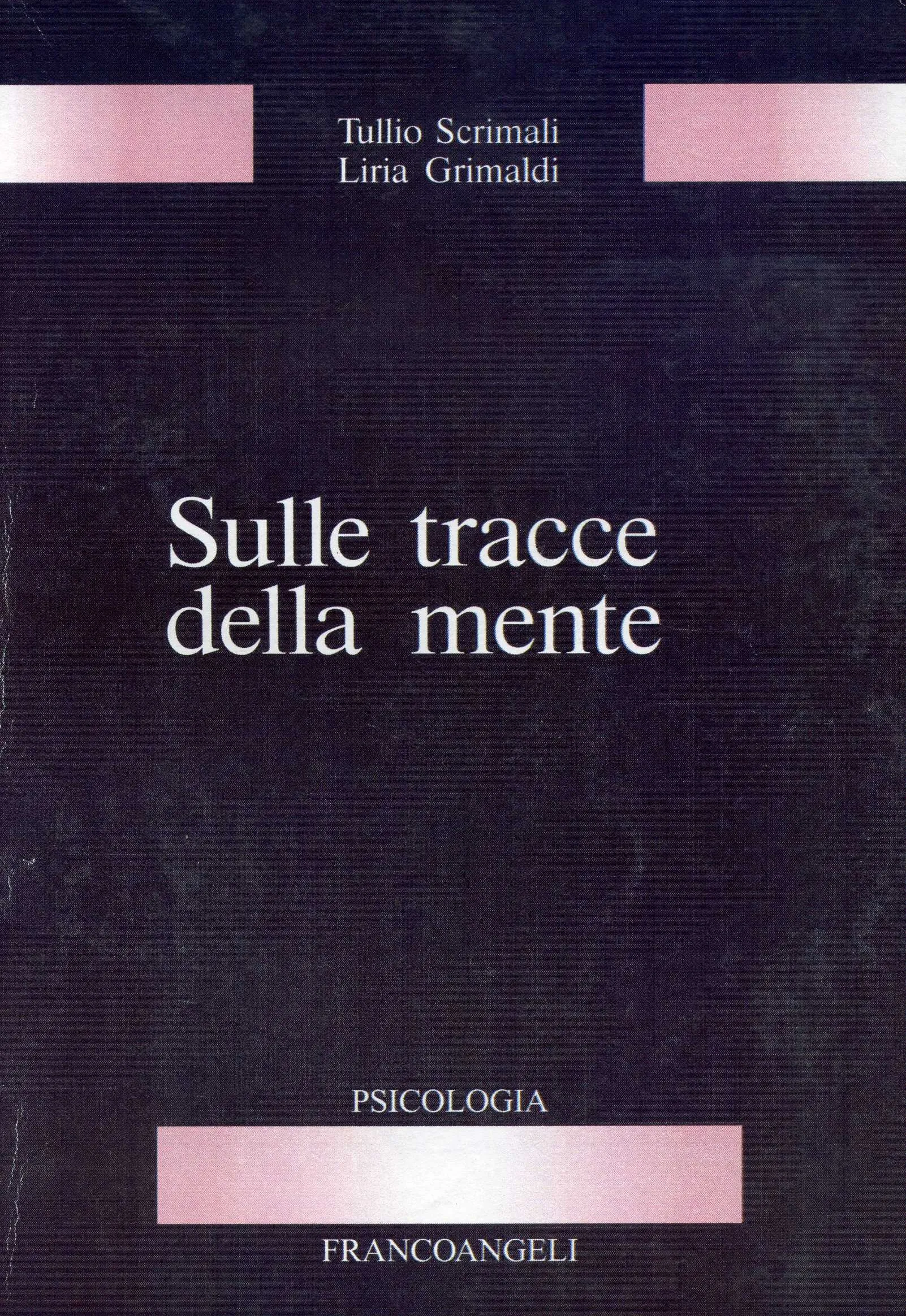 Sulle tracce della mente - Tullio Scrimali